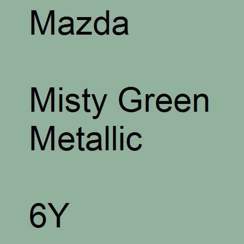 Mazda, Misty Green Metallic, 6Y.